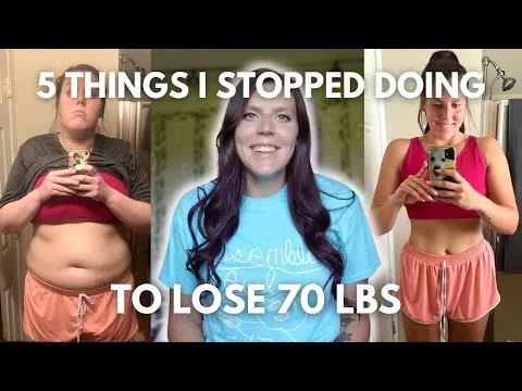 5-things-i-stopped-doing-to-lose-70-lbs-my-weight-loss-tips-18184