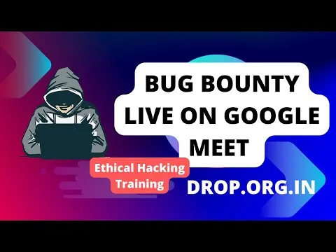 bug-bounty-live-training-on-google-meet-with-150-students-ethical-hacking-training-droporgin-2513