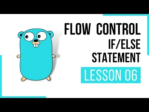 flow-control-if-else-statement-lesson-06-go-full-course-cloudnative-go-tutorial-golang-8034