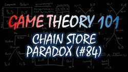 game-theory-101-chain-store-paradox-7631