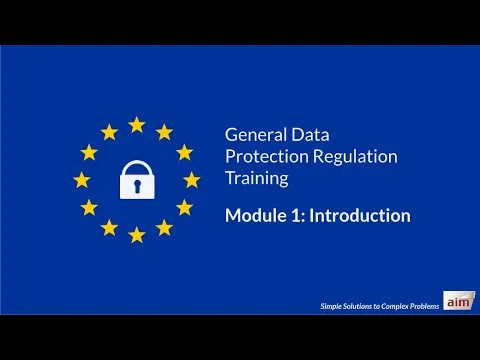 gdpr-training-by-aim-module-1-introduction-updated-on-january-2021-7725