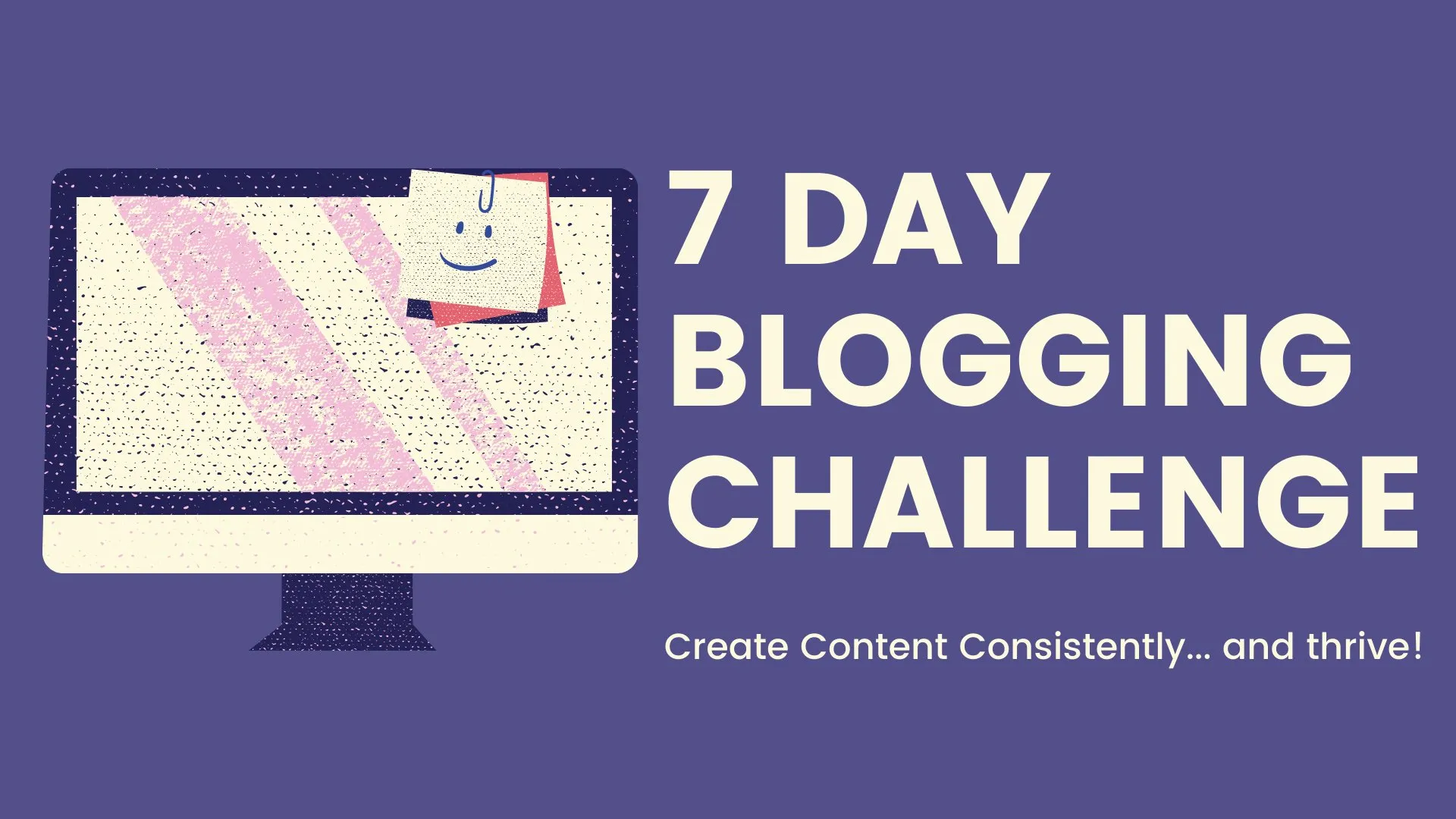 how-to-create-content-consistently-7-day-blogging-challenge-2292