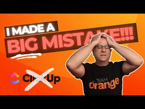 i-made-a-big-mistake-with-clickup-3666