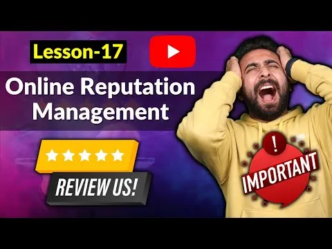 lesson-17-what-is-online-reputation-management-14468