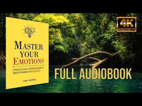 master-your-emotions-by-thibaut-meurisse-full-audiobook-4k-10883