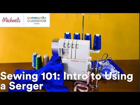 online-class-sewing-101-intro-to-using-a-serger-michaels-15337