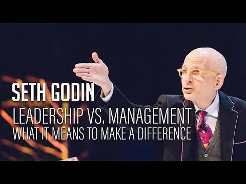 seth-godin-leadership-vs-management-what-it-means-to-make-a-difference-10660