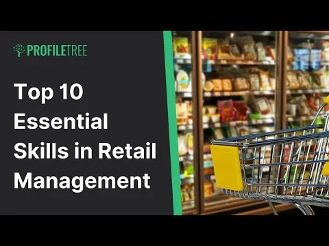 top-10-essential-skills-in-retail-management-retail-management-course-retail-business-14655